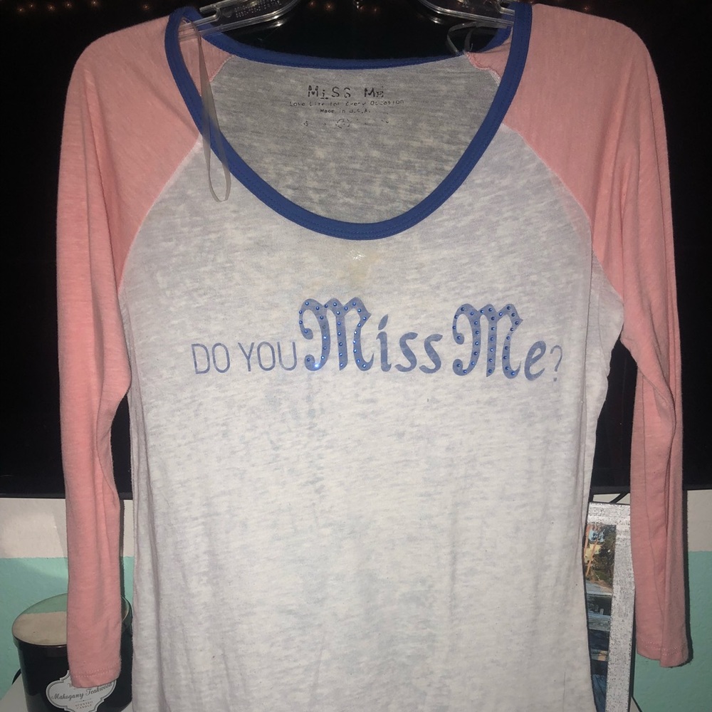 Miss me shirt